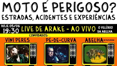 LIVE de ARAKE: MOTO é PERIGOSO? Estradas, Acidentes e Experiências