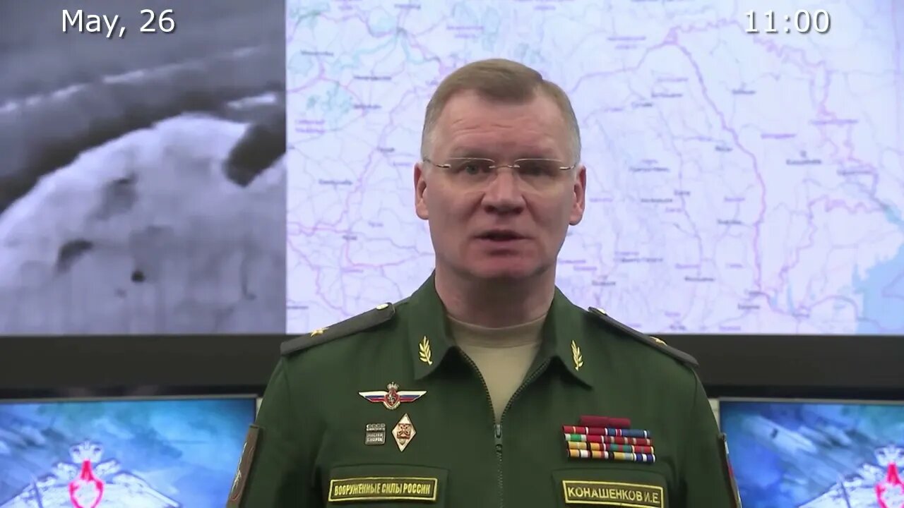 Briefing by Russian Defence Ministry 2022 05 26