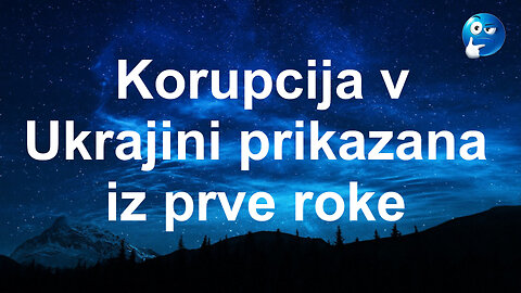 Korupcija v Ukrajini prikazana iz prve roke