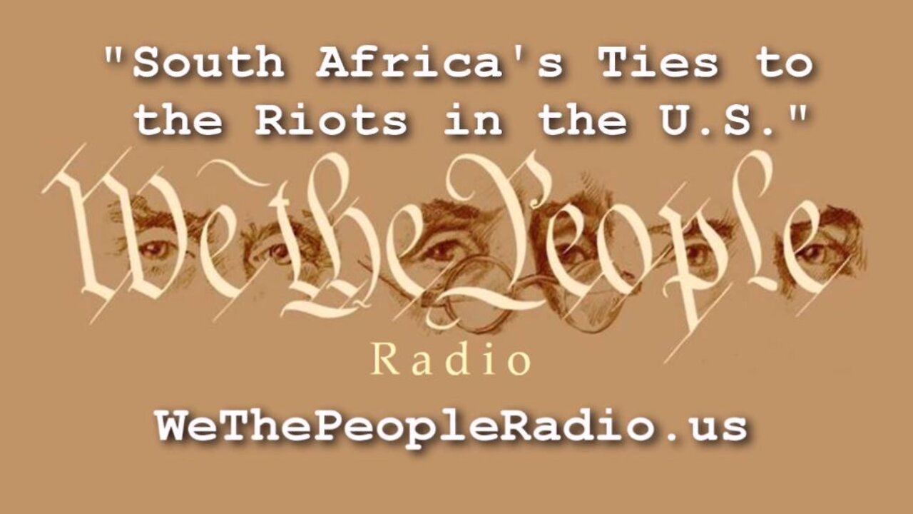 South Africa's Ties to the Riots in the U.S.