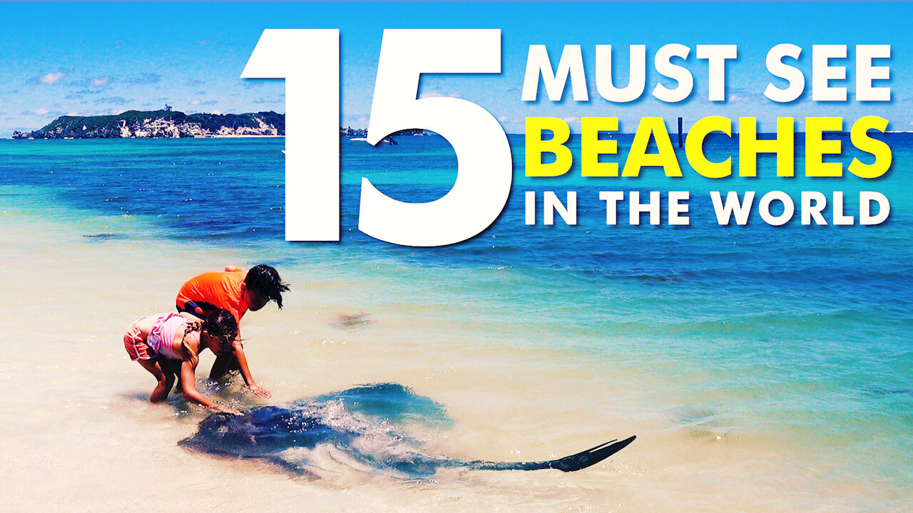 15 Must See Beaches In The World.