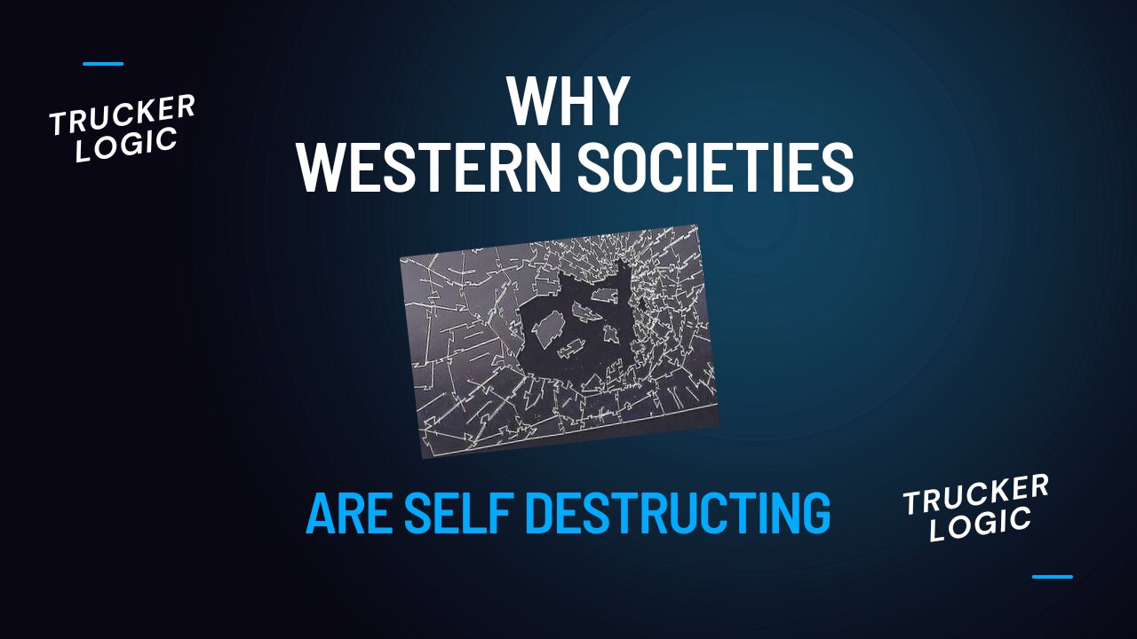 Why WESTERN SOCIETIES are COLLAPSING