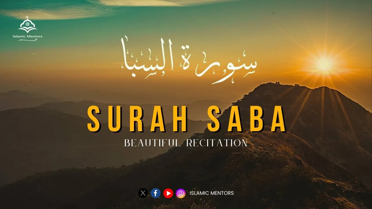 Surah Saba (سوره سبا) || Be Heaven || Beautiful Recitation || Islamic Mentors || عمر هشام العربي