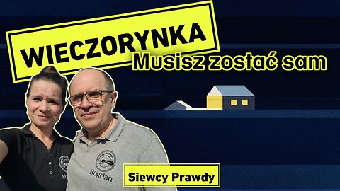 Wieczorynka - Musisz zostać sam