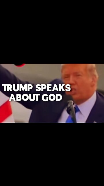 DONALD TRUMP SPEAKS ABOUT GOD