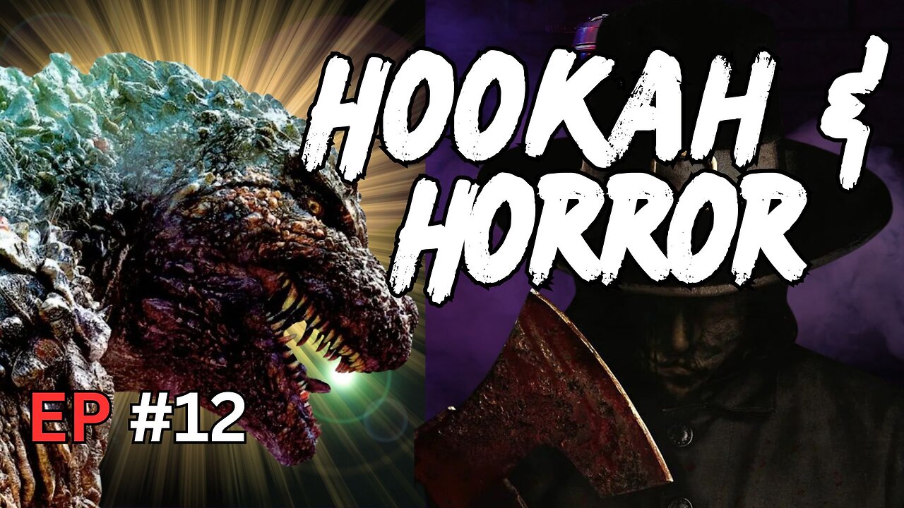 GOOD STORIES MAKE MONEY?! HOOKAH & HORROR #12