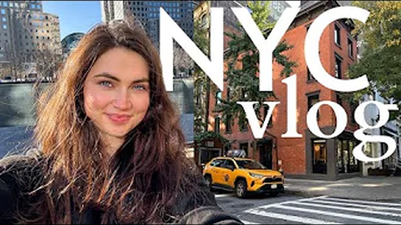 NYC VLOG: Day in the Life Exploring the City and Living my Best Life Taylor bell