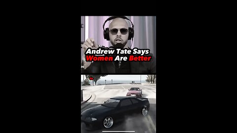 ANDREW TATE Says Women Are Better