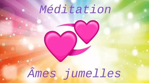 Méditation des âmes jumelles (nouveau visuel)