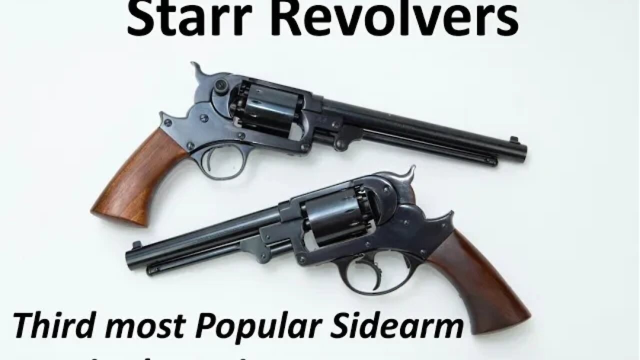 Starr Revolvers Third most popular sidearm in the Union Forces