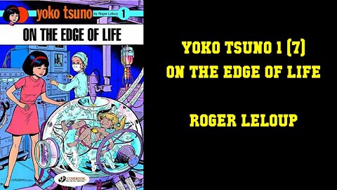 Yoko Tsuno: On The Edge Of Life - The Quality Of French/Belgium Comics Is Amazing