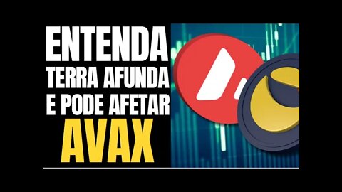 VEJA TERRA LUNA AFUNDA E PODE LEVAR A AVAX JUNTO ENTENDA