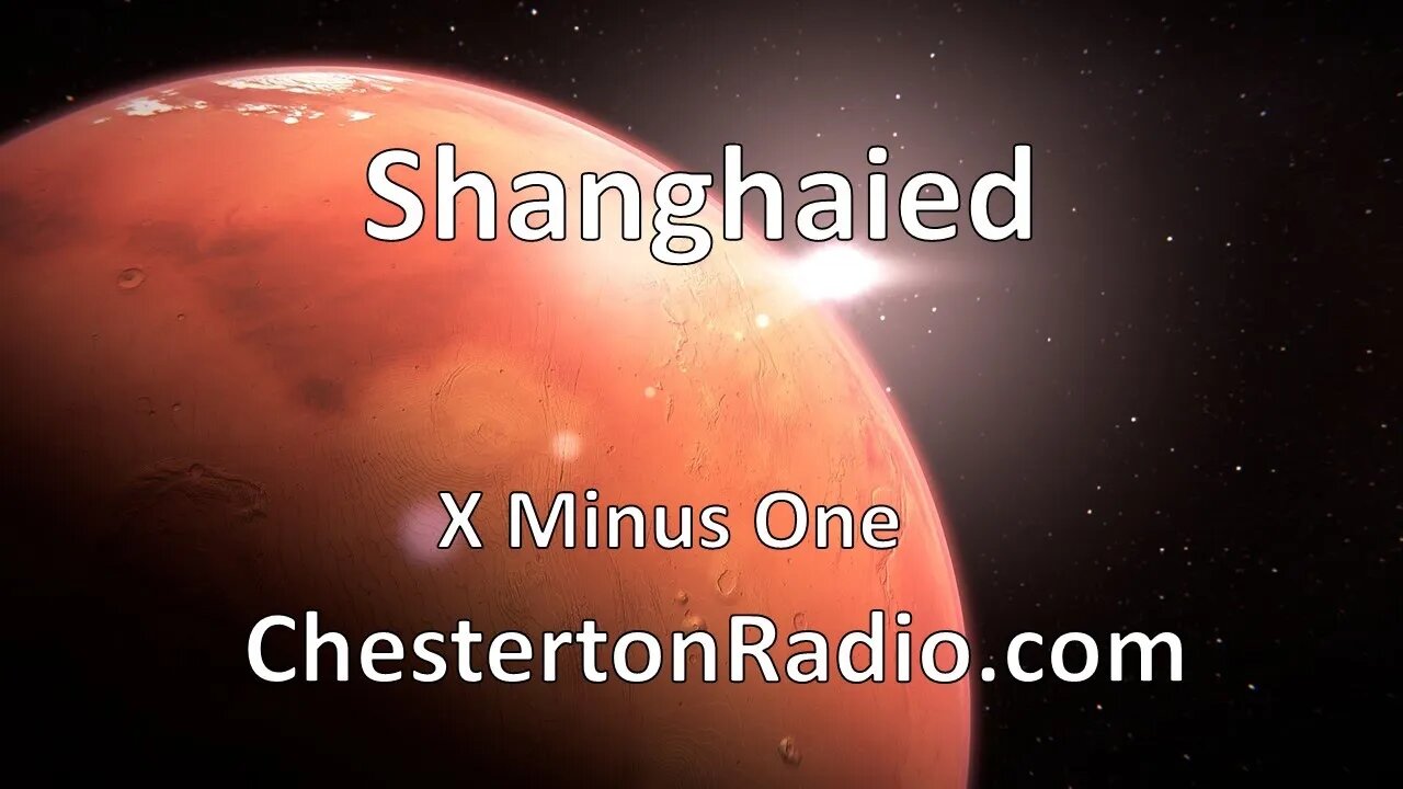 Shanghaied - X Minus One