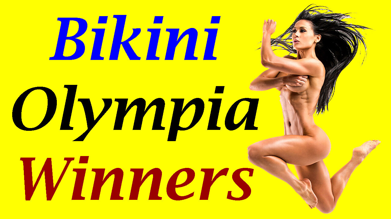 Bikini Olympia Winners from 2010 to 2022