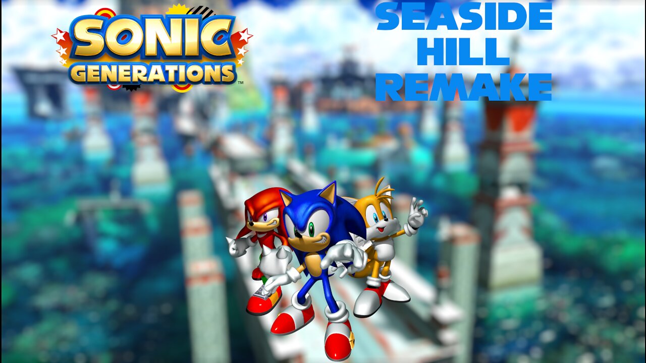 Sonic Generations (PC) | Seaside Hill Remake