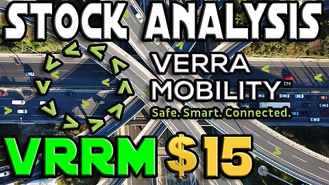 Stock Analysis | Verra Mobility Corporation (VRRM) | THEY ARE MAKING MOVES