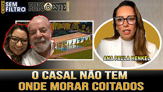 Coitado lula não tem onde morar com janja [ANA PAULA HENKEL]