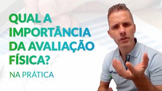 POR QUE A AVALIAÇÃO FÍSICA É IMPORTANTE?