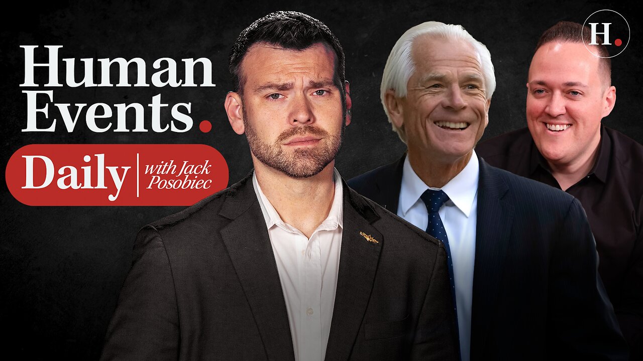 HUMAN EVENTS WITH JACK POSOBIEC