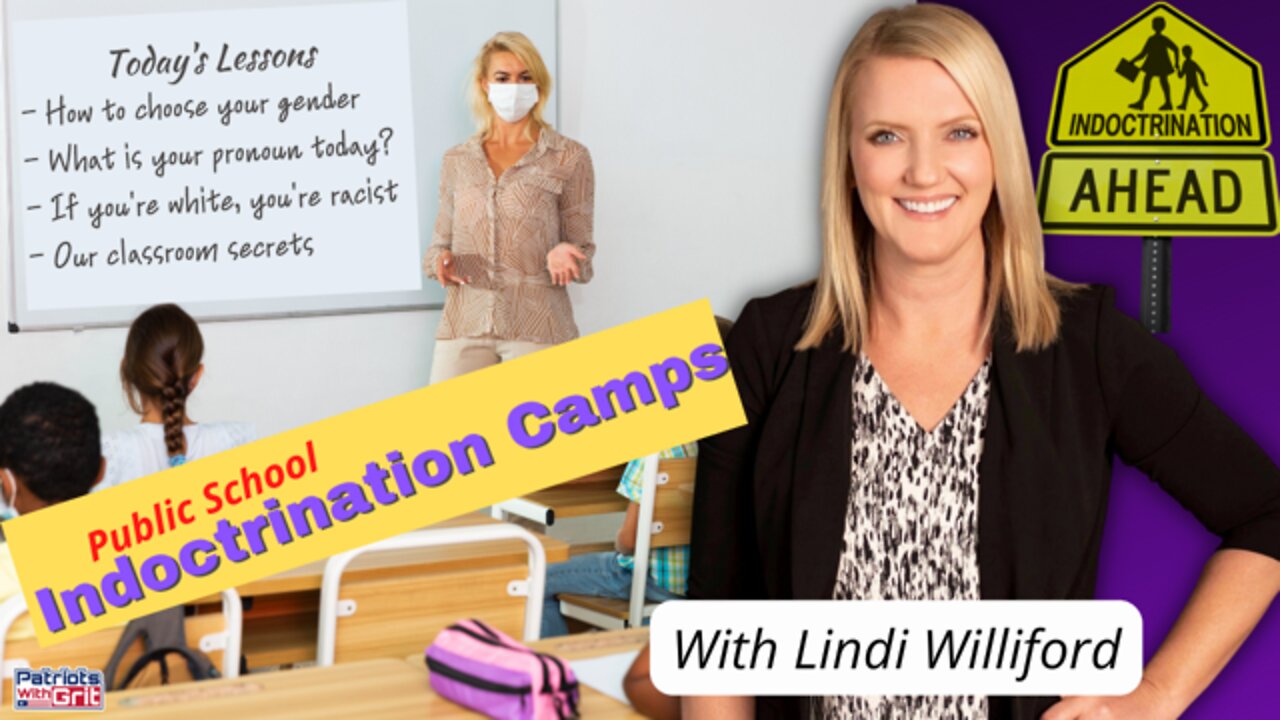 Public School Indoctrination Camps | Lindi Williford