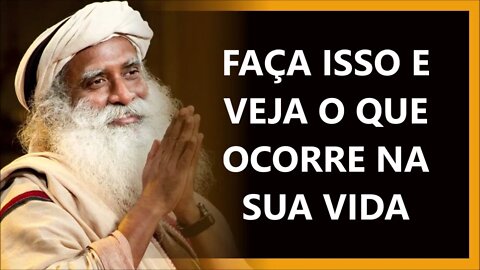 FAÇA E VEJA O QUE OCORRE, SADHGURU DUBLADO 2022