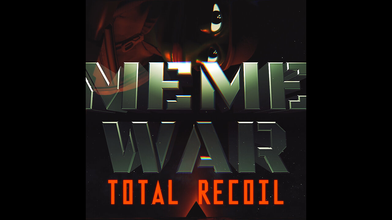 Meme War - Total Recoil teaser