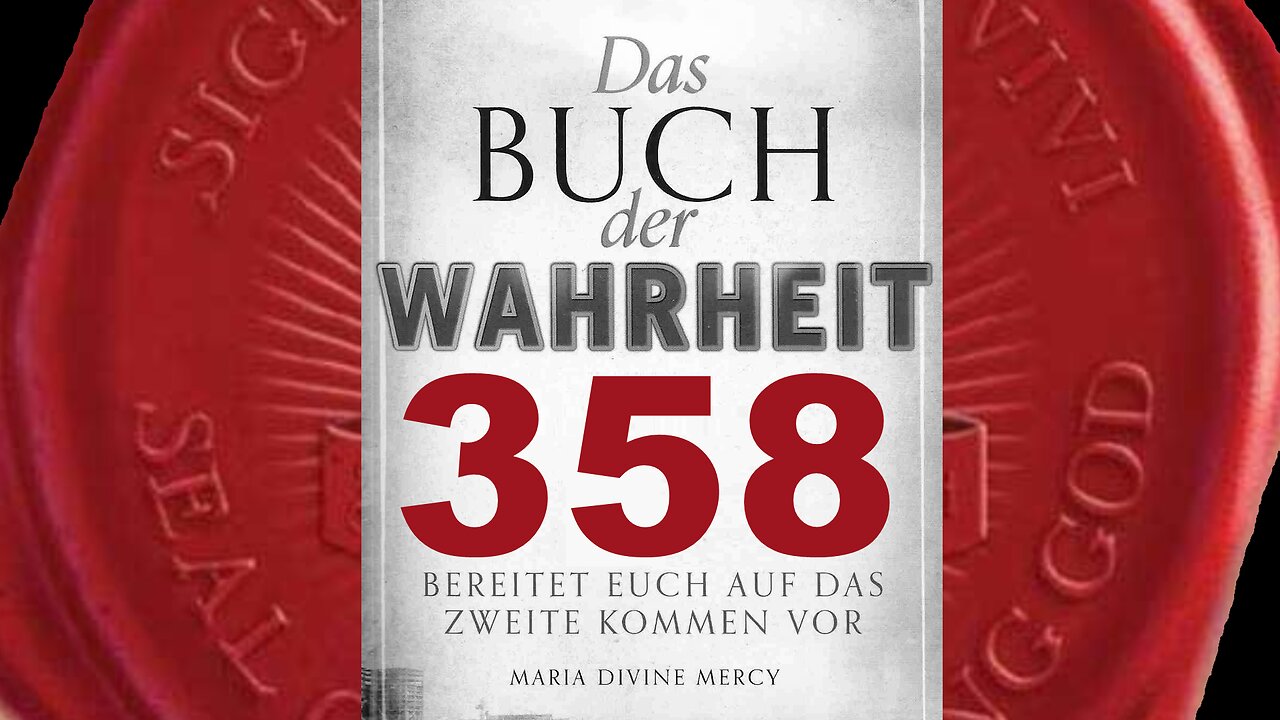 Weist niemals die Propheten des Herrn zurück - (Buch der Wahrheit Nr 358)