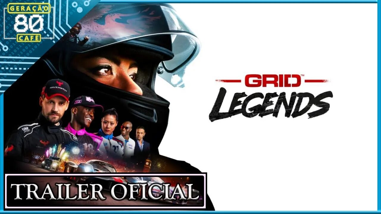 GRID LEGENDS - Trailer de Lançamento