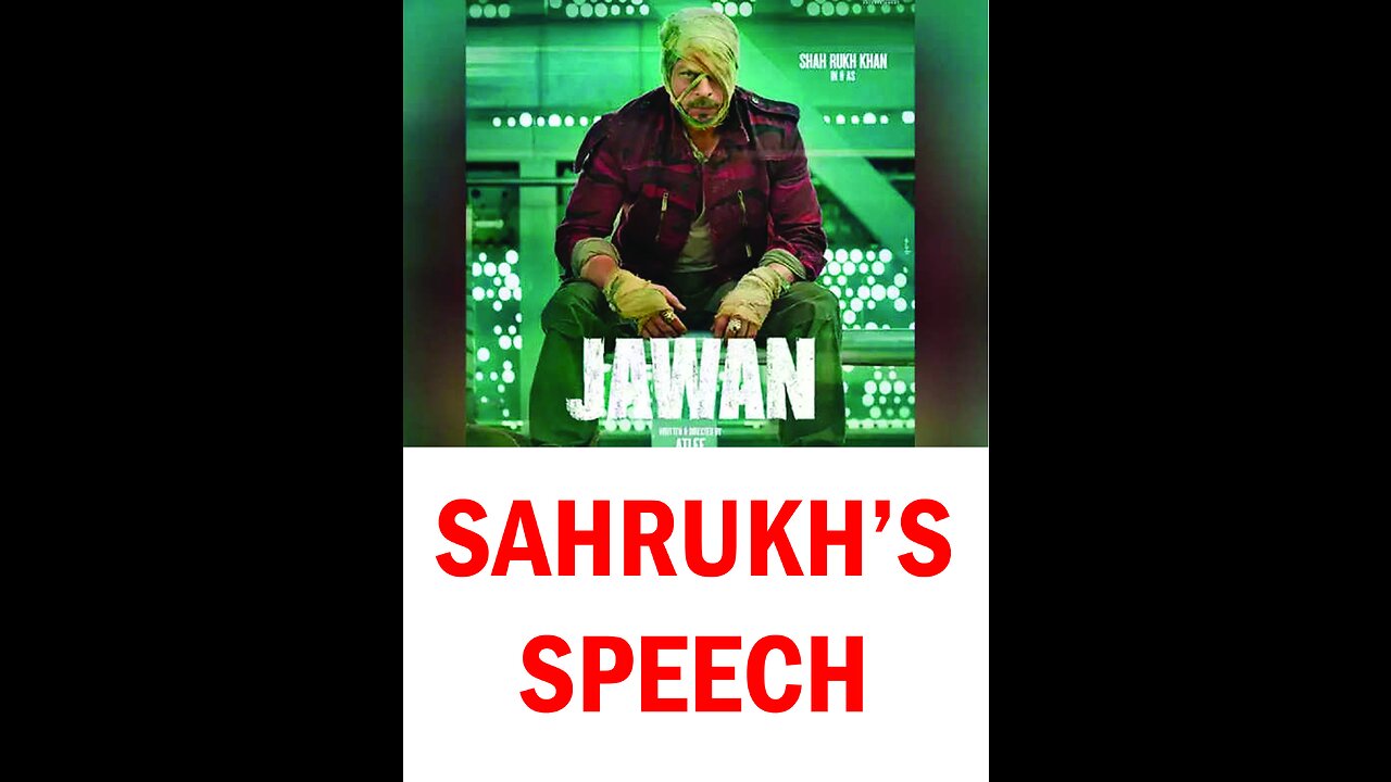 Sarukh khan Speech on Jawan