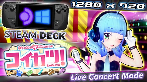 Koikatsu on Deck! (Windows 10) Live Concert Benchmark