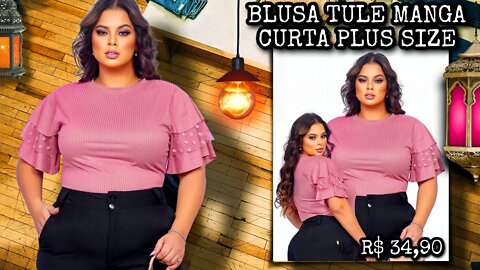 ✔️ BLUSA MANGA CURTA TULE FEMININA PLUS SIZE