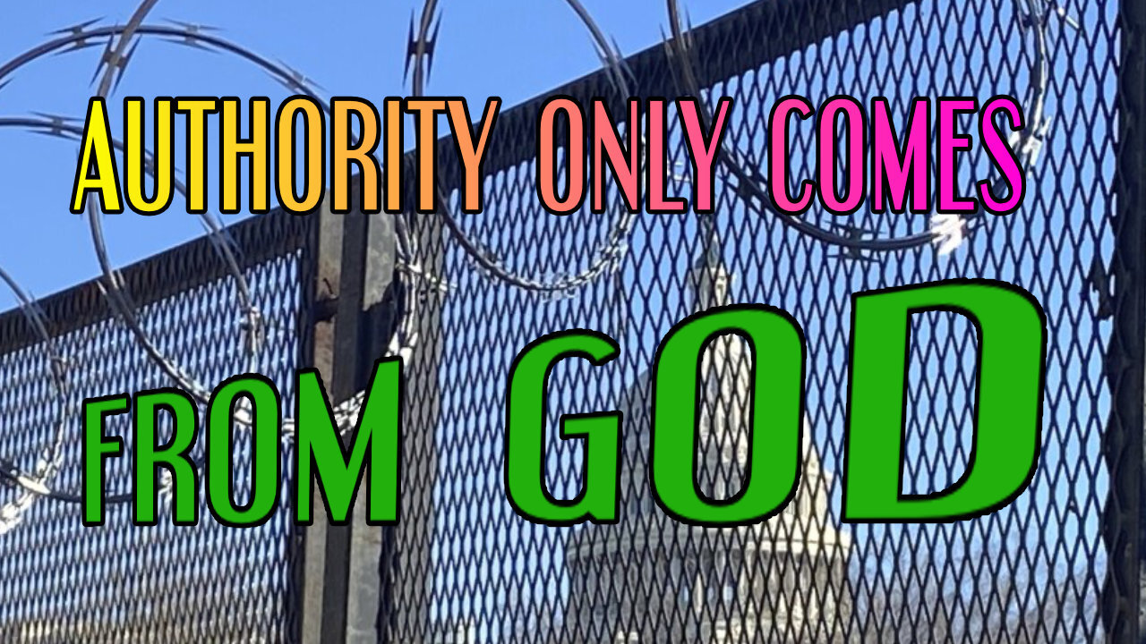 AUTHORITY ONLY Comes From God