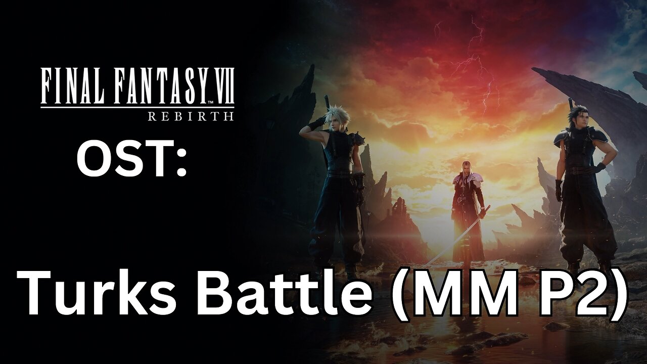 FFVII Rebirth OST: Mythril Mine Turks Battle P2 Only