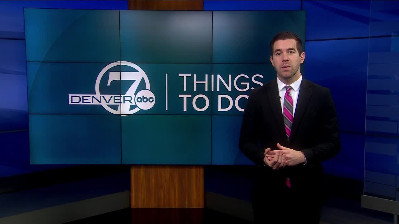 Denver7 Things To Do: February 18-19, 2023 Friday 11AM