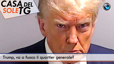 CasaDelSoleTG 14.11.24 - Trump, va a fuoco il quartier generale?