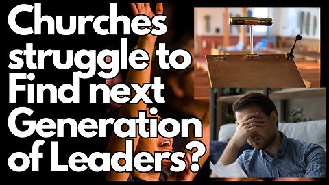 1 in 4 Pastors set to retire but CANNOT find a YOUNGER replacement!?