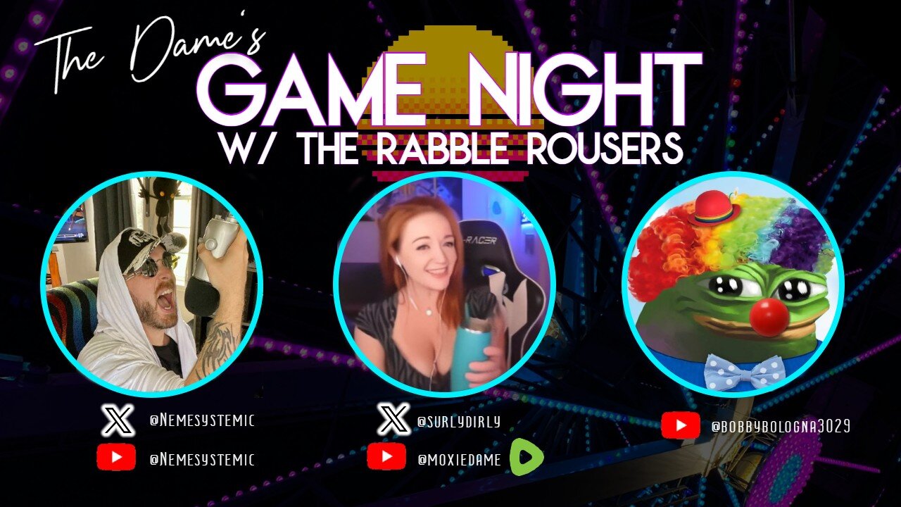 The Dame's Game Night with the Rabble Rousers