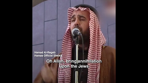 VIDEO: "Oh, Allah, destroy the Jews and their supporters!" - Hamas in their own words