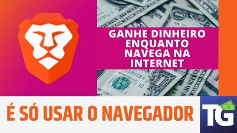 💲BRAVE BROWSER - ELE TE PAGA DE VERDADE POR USAR (SITE/APP)💲