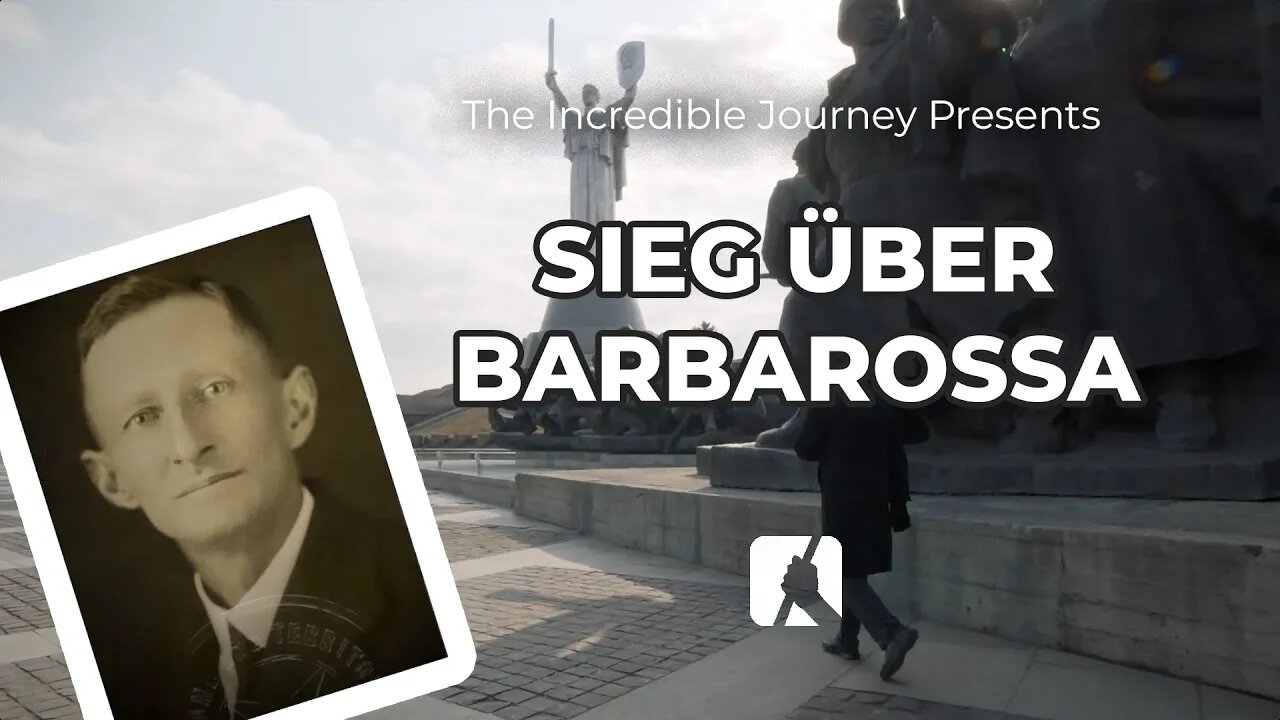 Sieg über Barbarossa # Gary Kent # The Incredible Journey