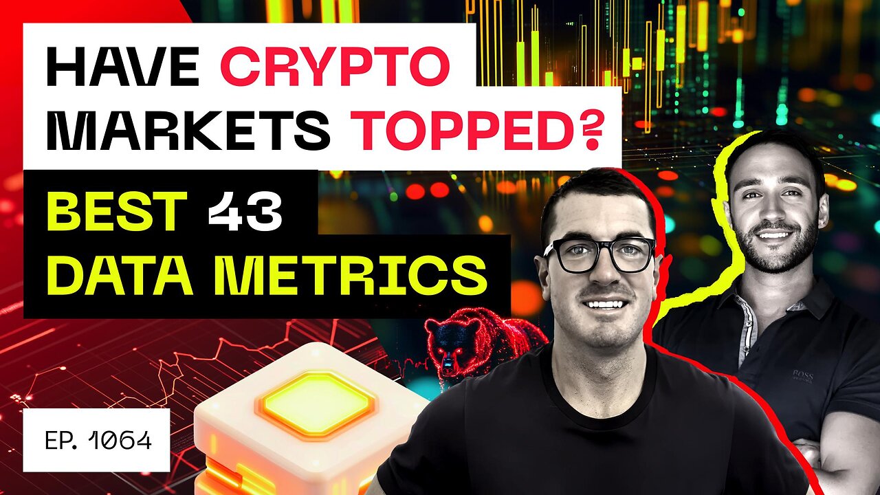 Have Crypto Markets Topped - Best Data For Nailing Crypto Cycles