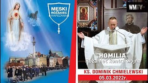 ks. Dominik Chmielewski - Różaniec kontra wojna, Męski Różaniec Warszawa 5.03.2022r