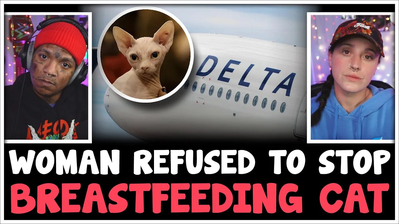 She REFUSED to stop BREASTFEEDING HER CAT on PUBLIC AIRPLANE | The Flawdcast