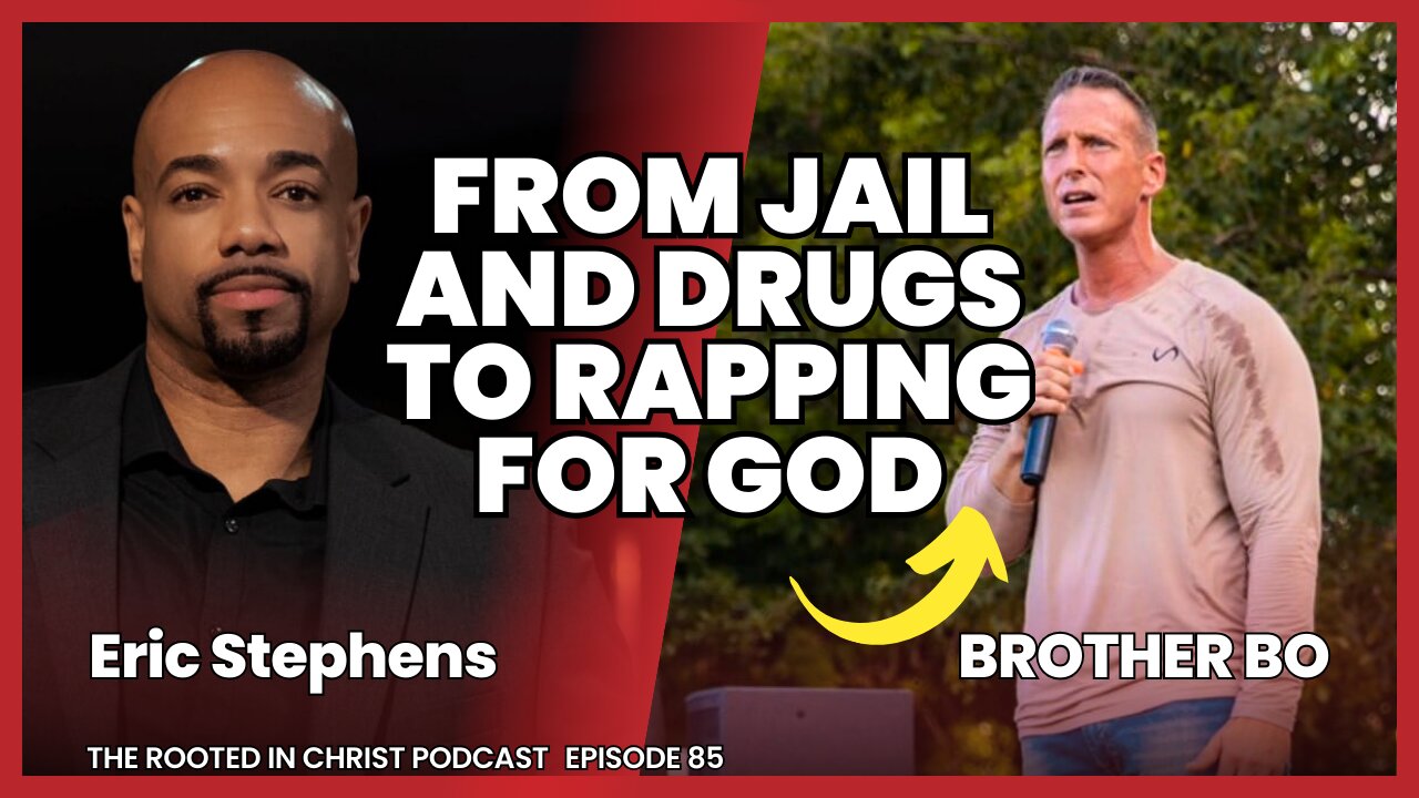 From Jail and Drugs to Rapping for Jesus with Brother Bo| The Rooted in Christ Podcast 085