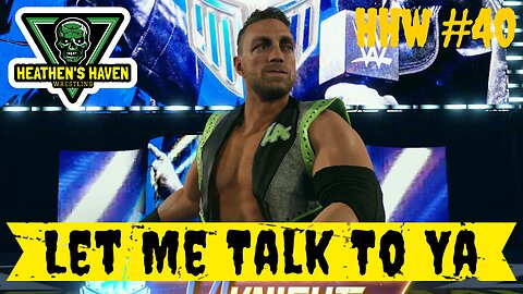 WWE 2K24 - HHW #40 - Let Me Talk To Ya