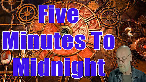 Five Minutes To Midnight _ Max Igan