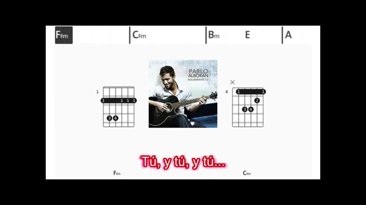 Pablo Alboran - Solamente tu - (Chords & Lyrics like a Karaoke)