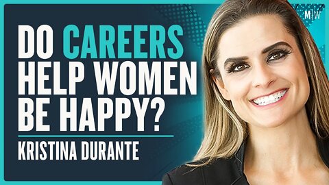 Can Women Have A Career And A Family? - Kristina Durante | Modern Wisdom Podcast 528