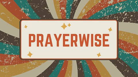 Episode # 1 Hello From Prayerwise!