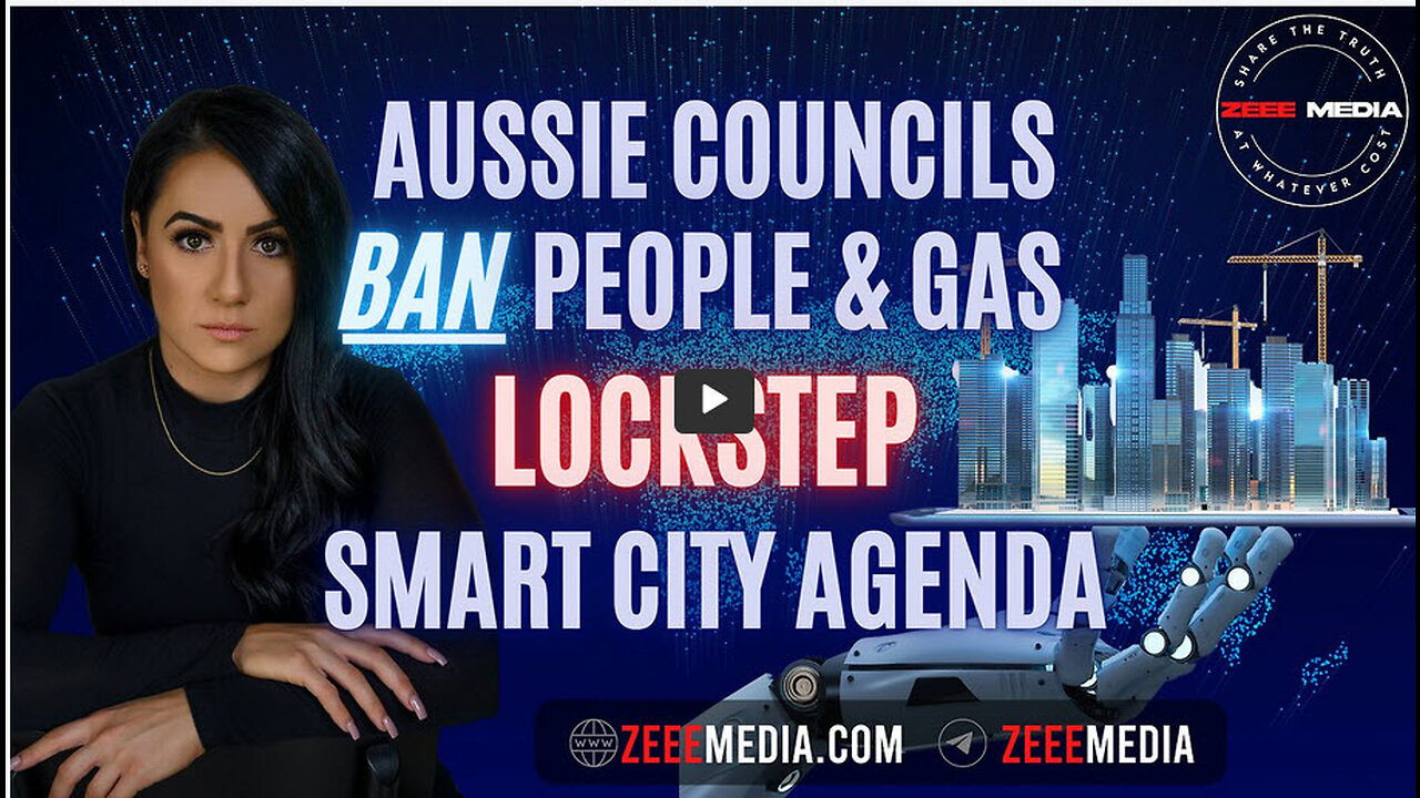 ZEROTIME: Aussie Councils BAN People & Gas - Lockstep UN Smart City Agenda